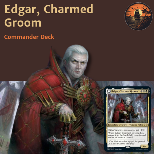 Fast & Flexible Vampire Horde - Edgar, Charmed Groom - Custom EDH Commander Deck