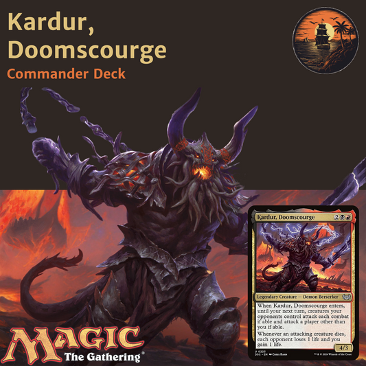 Kardur, Doomscourge - Custom Commander Deck